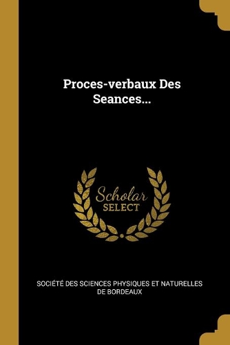 Proces-verbaux Des Seances...