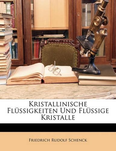 Kristallinische Flussigkeiten Und Flussige Kristalle
