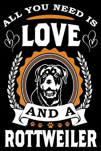 All You Need Is Love And A Rottweiler
