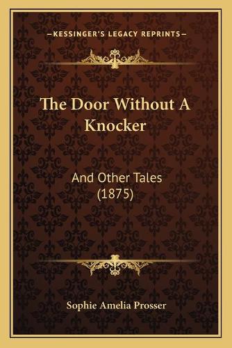 The Door Without A Knocker