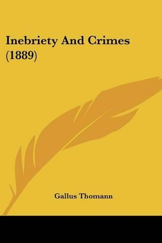 Inebriety And Crimes (1889)