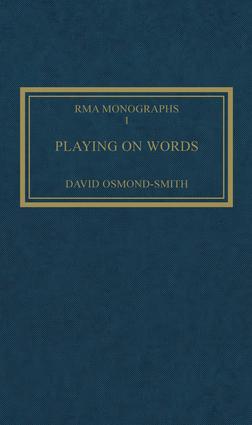 Playing on Words: A Guide to Luciano Berio's Sinfonia(Royal Musical Association Monographs)