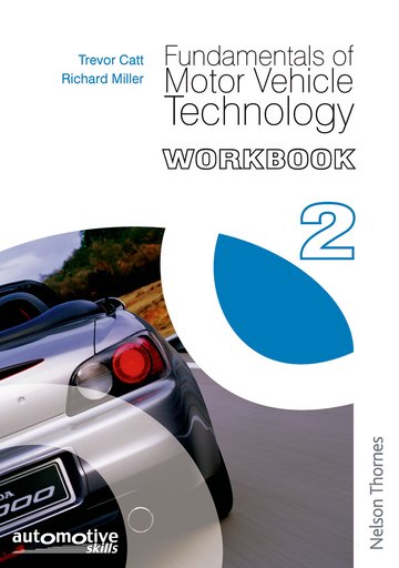 Fundamentals of Motor Vehicle Technology: Workbook 2
