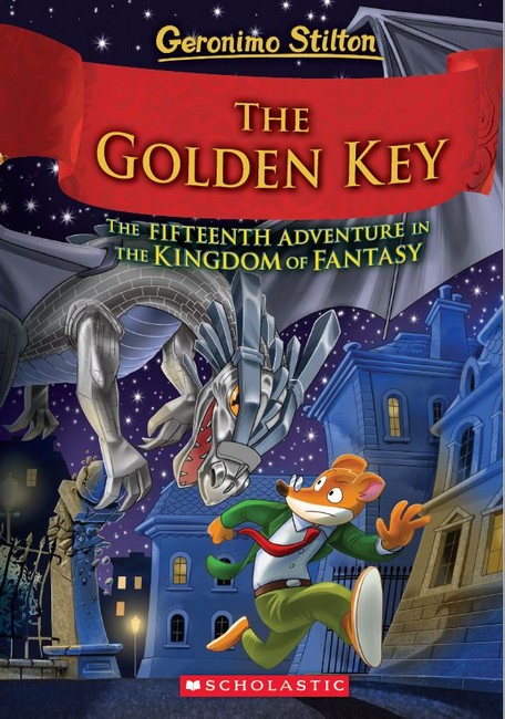 The Golden Key (Geronimo Stilton and the Kingdom of Fantasy #15): (Geronimo Stilton and the Kingdom of Fantasy)