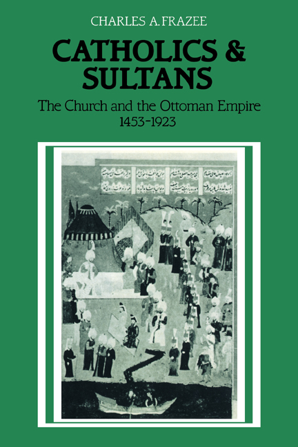 Catholics and Sultans: The Church and the Ottoman Empire 1453–1923(English)