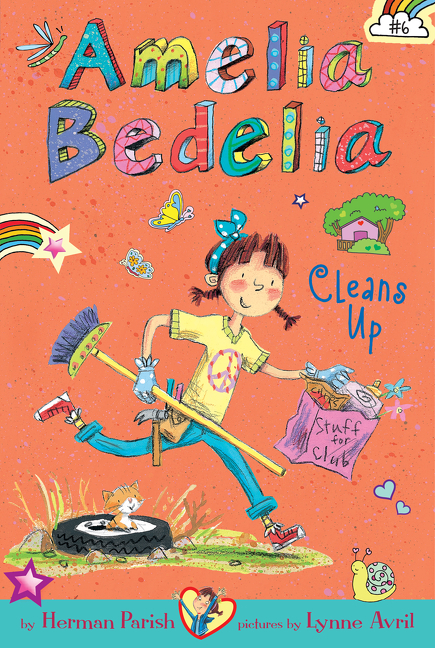 Amelia Bedelia Chapter Book #6: Amelia Bedelia Cleans Up: (Amelia Bedelia)