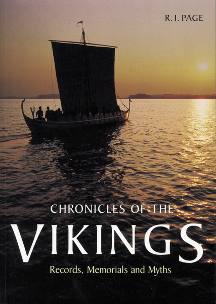 Chronicles of the Vikings: Records, Memorials and Myths