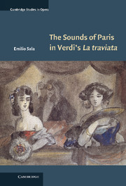 The Sounds of Paris in Verdi's La traviata: (Cambridge Studies in Opera)