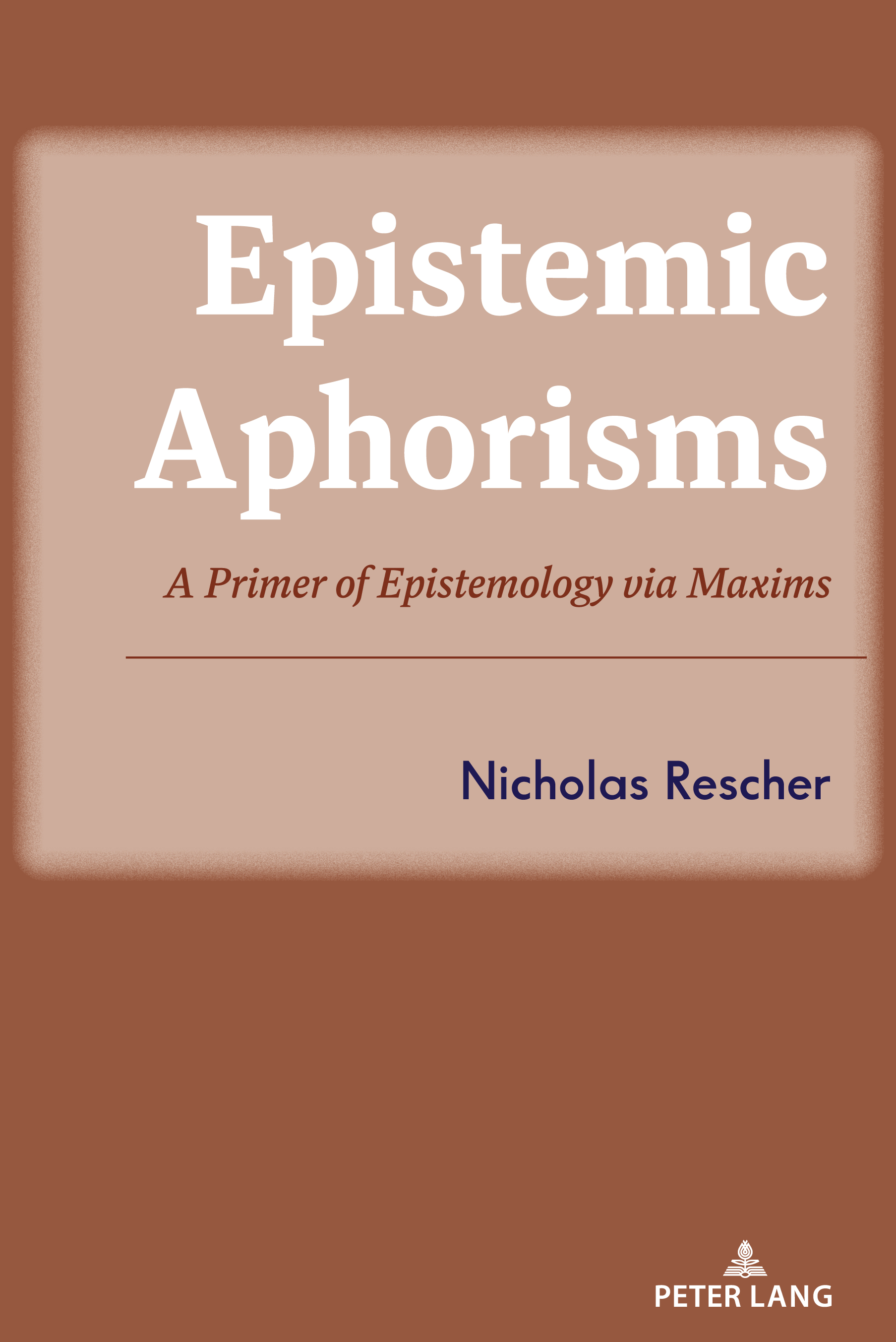 Epistemic Aphorisms: A Primer of Epistemology via Maxims