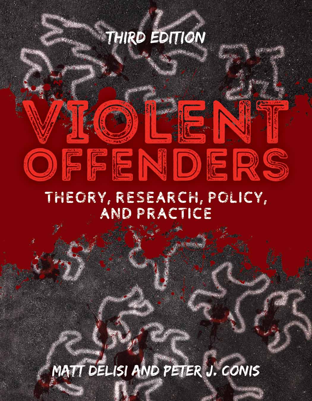 Violent Offenders: Theory, Research, Policy, and Practice(English)