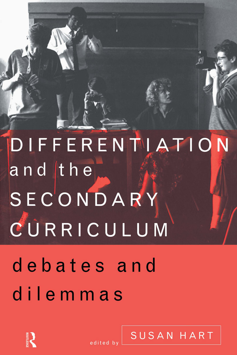 Differentiation and the Secondary Curriculum: Debates and Dilemmas(English)