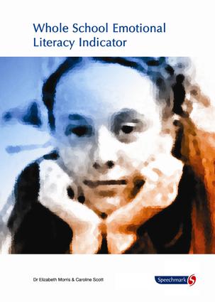 Whole School Emotional Literacy Indicator: Audit for Social and Emotional Needs of the Whole School