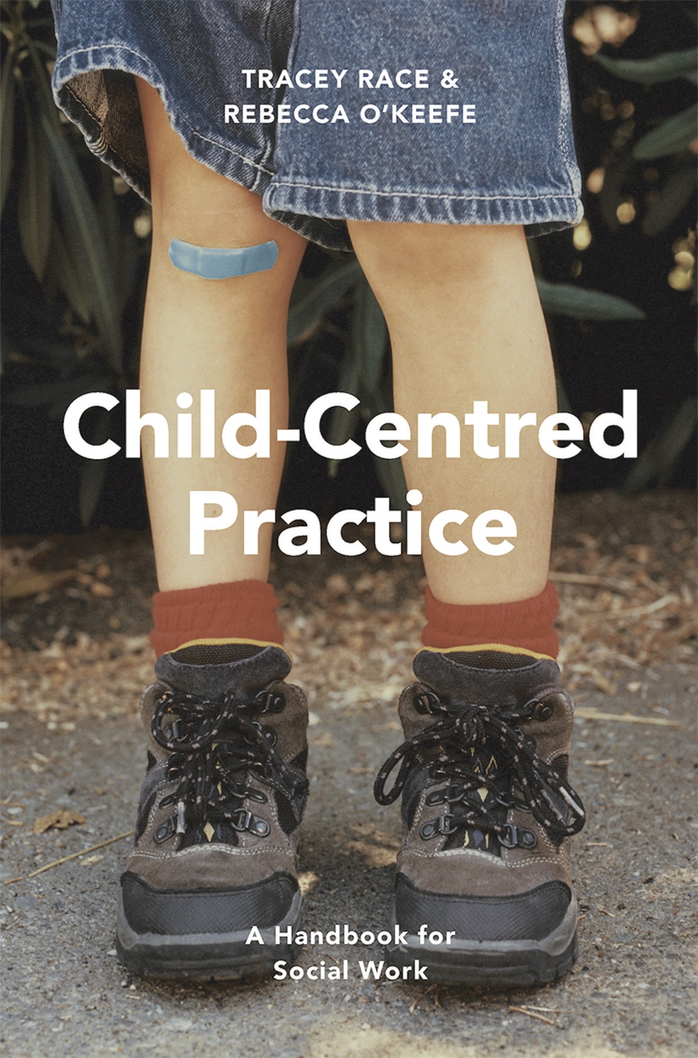 Child-Centred Practice: A Handbook for Social Work(English)