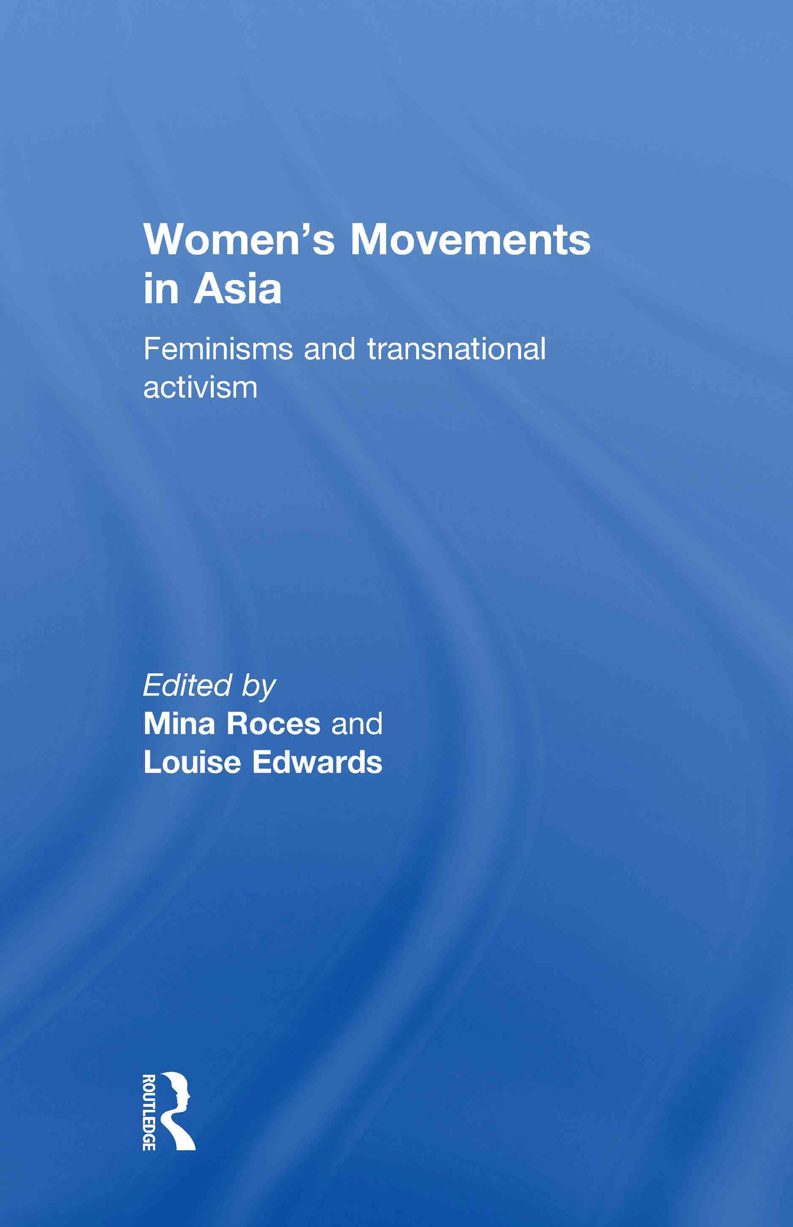 Women's Movements in Asia: Feminisms and Transnational Activism(English)