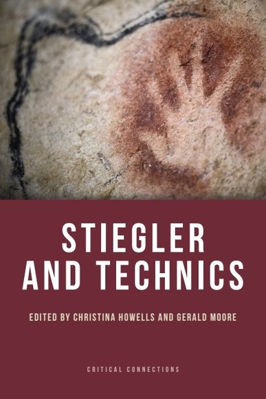 Stiegler and Technics: (Critical Connections)