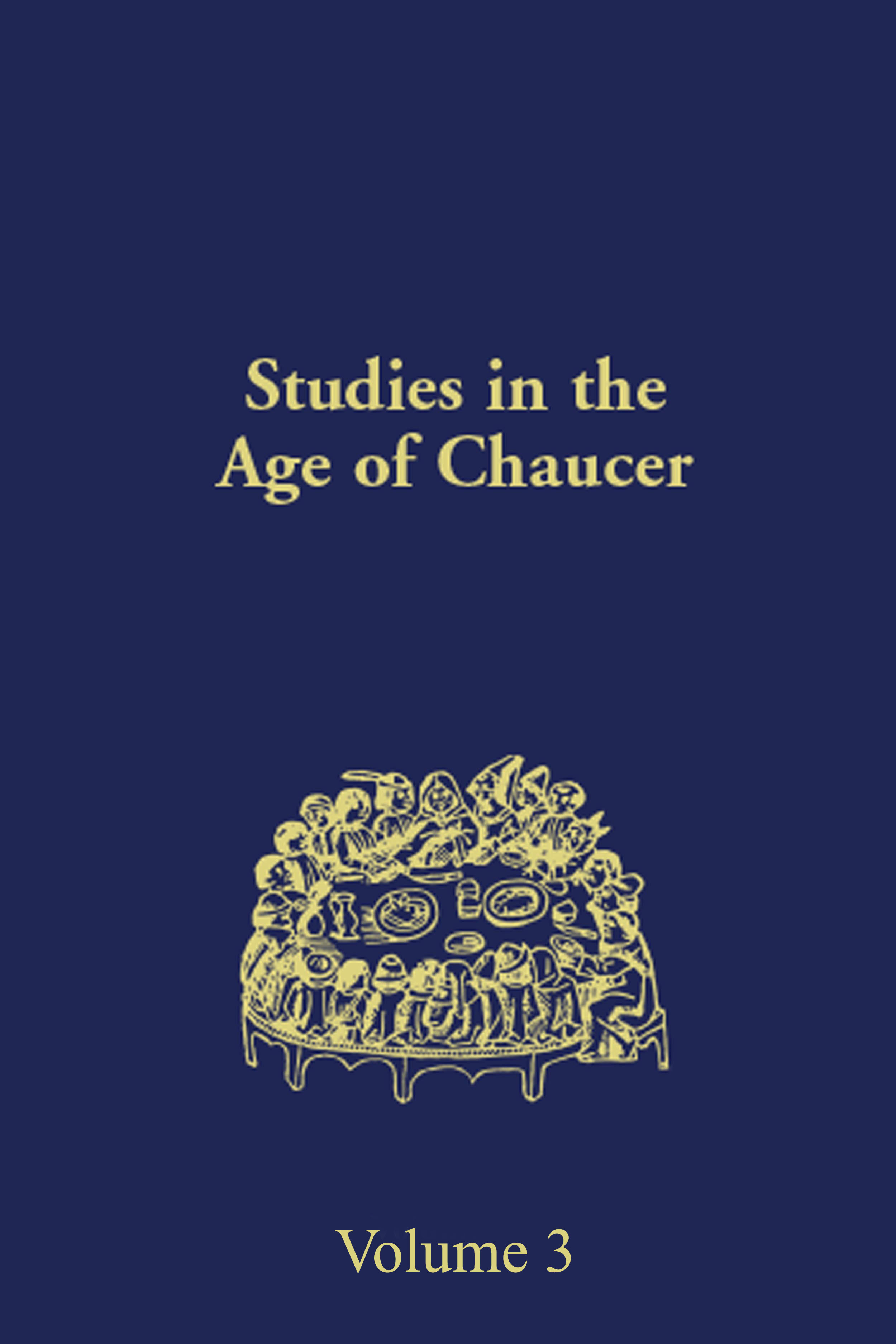 Studies in the Age of Chaucer: Volume 3(NCS Studies in the Age of Chaucer)