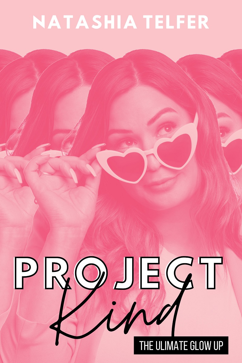 Project Kind: The Ultimate Glow Up: The Ultimate Glow Up