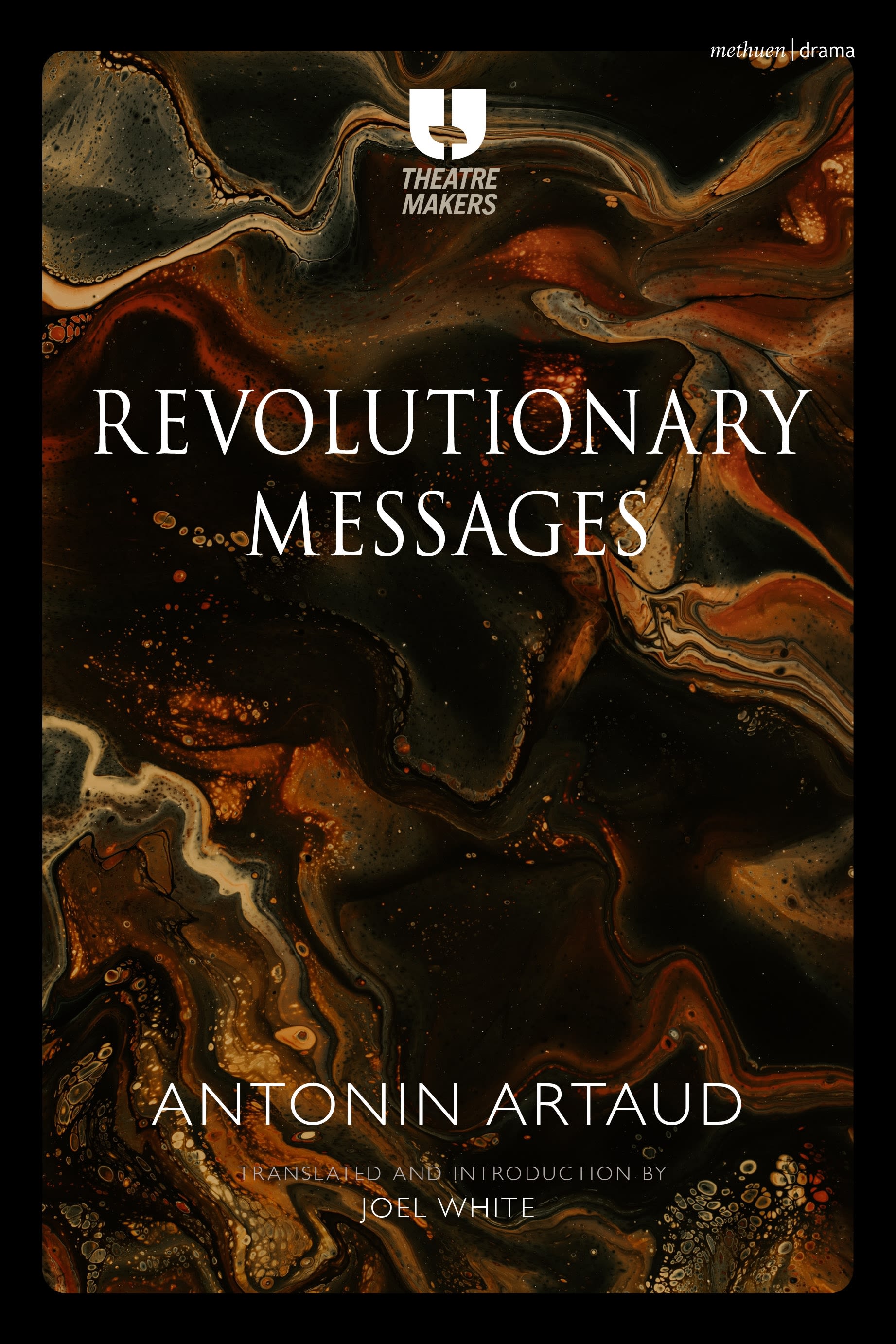 Revolutionary Messages: (Theatre Makers)
