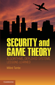 Security and Game Theory: Algorithms, Deployed Systems, Lessons Learned