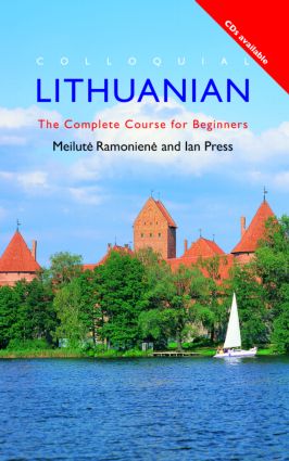 Colloquial Lithuanian: The Complete Course for Beginners(Colloquial Series)