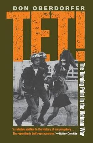 Tet!: The Turning Point in the Vietnam War(English)