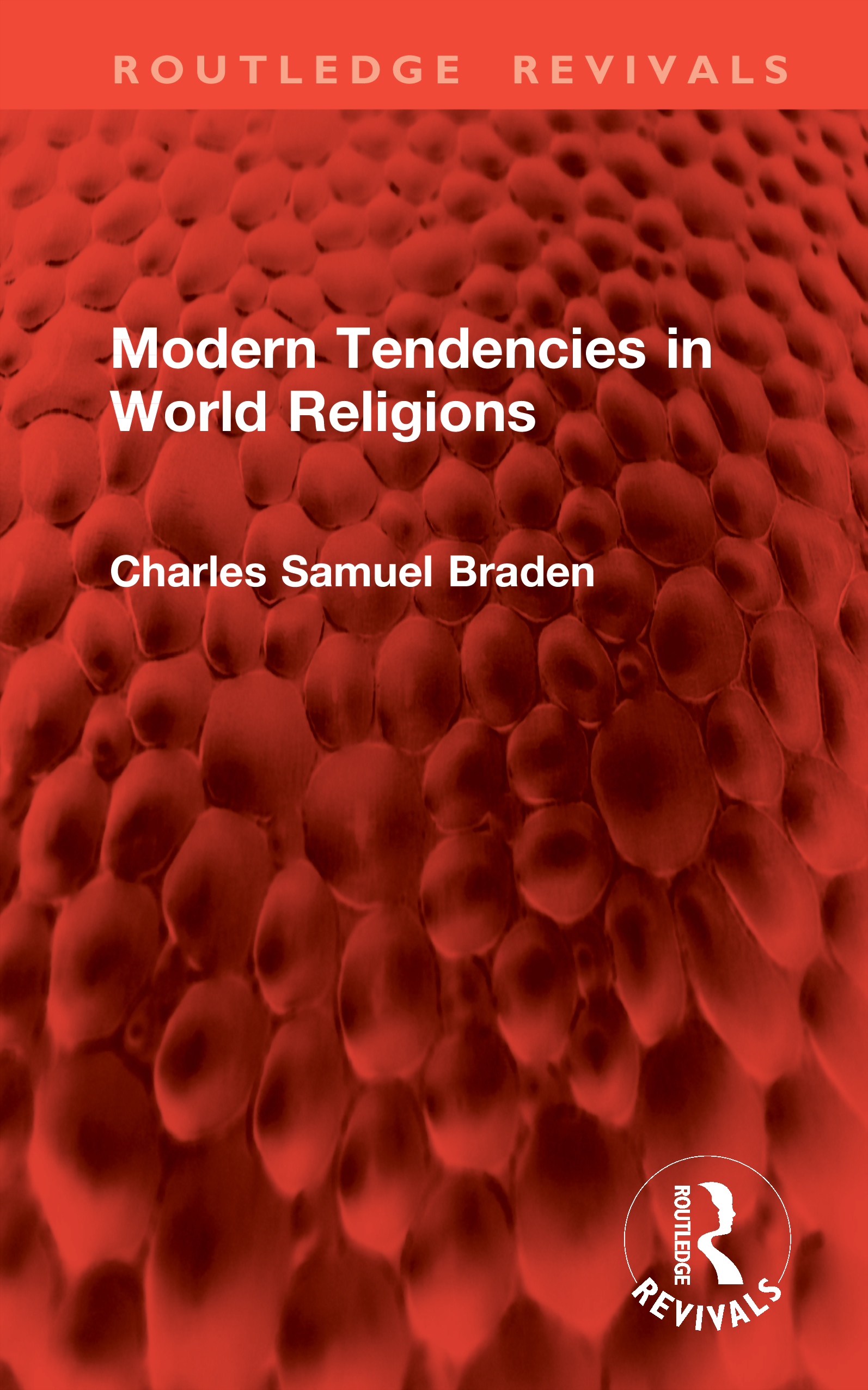Modern Tendencies in World Religions: (Routledge Revivals)