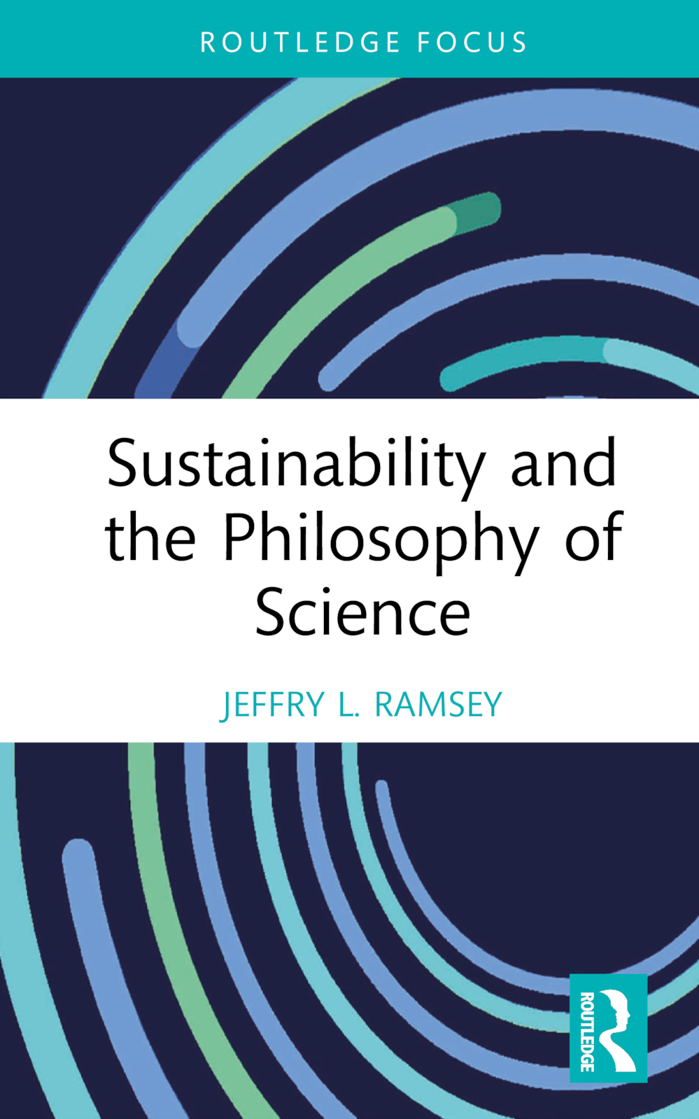 Sustainability and the Philosophy of Science: (Routledge Focus on Environment and Sustainability)
