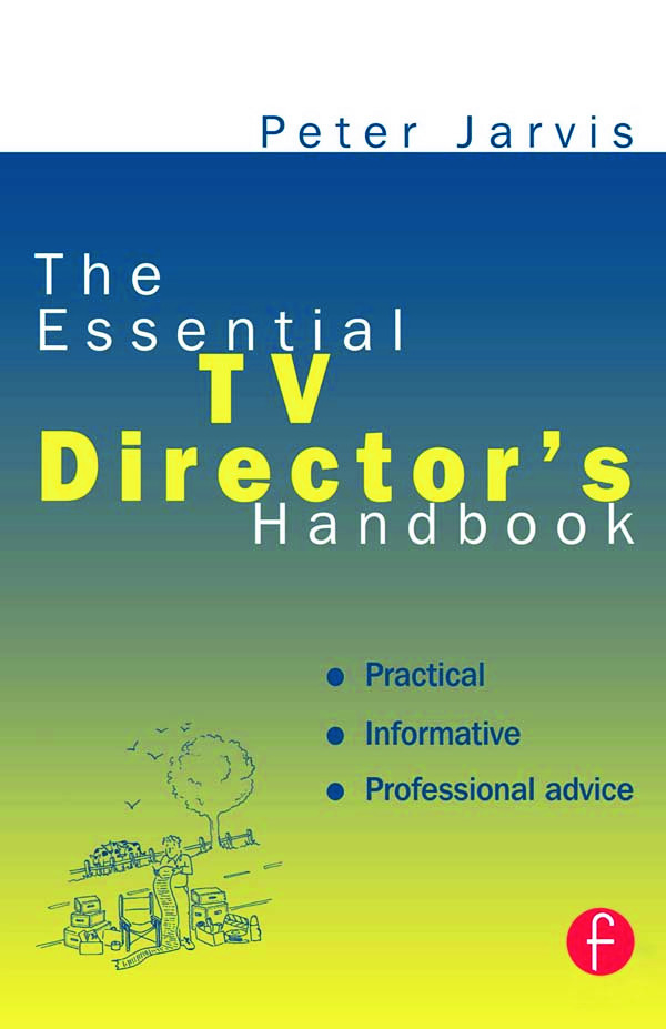 The Essential TV Director's Handbook: (English)