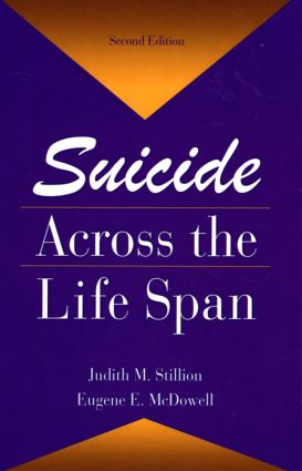 Suicide Across The Life Span: Premature Exits(Death, Education, Aging and Health Care)