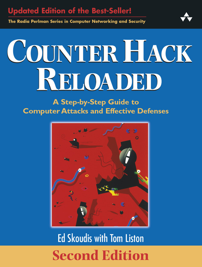 Counter Hack Reloaded: A Step-by-Step Guide to Computer Attacks and Effective Defenses