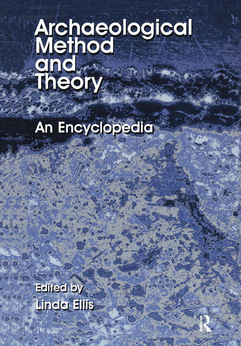 Archaeological Method and Theory: An Encyclopedia(English)