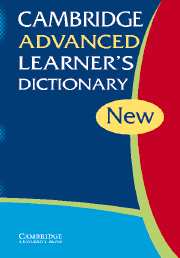 Cambridge Advanced Learner's Dictionary: (Cambridge Advanced Learner's Dictionary)