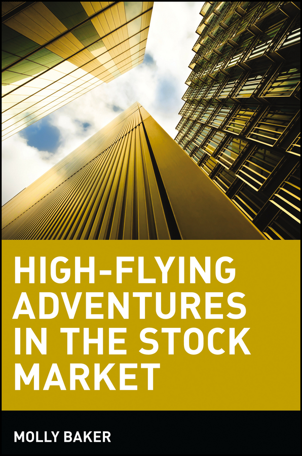 High-Flying Adventures in the Stock Market: (English)