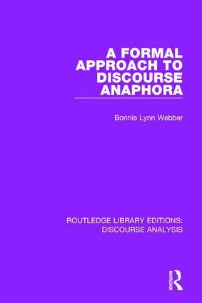 A Formal Approach to Discourse Anaphora: (RLE: Discourse Analysis)