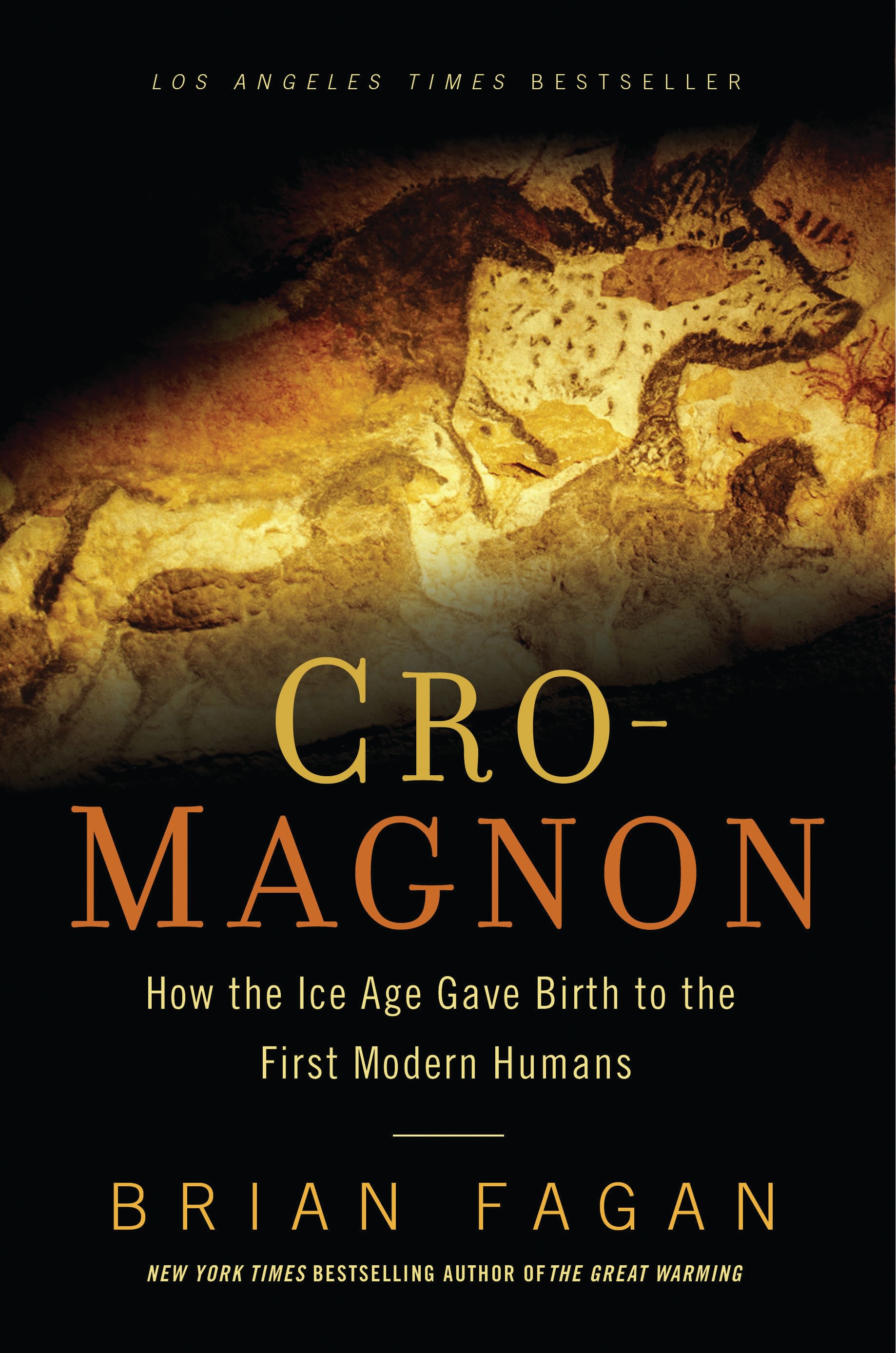 Cro-Magnon: How the Ice Age Gave Birth to the First Modern Humans(English)