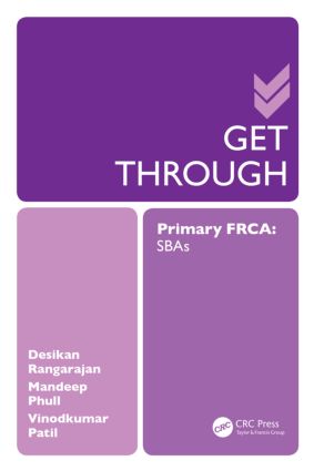 Get Through Primary FRCA: SBAs: Primary Frca: Sbas(Get Through)