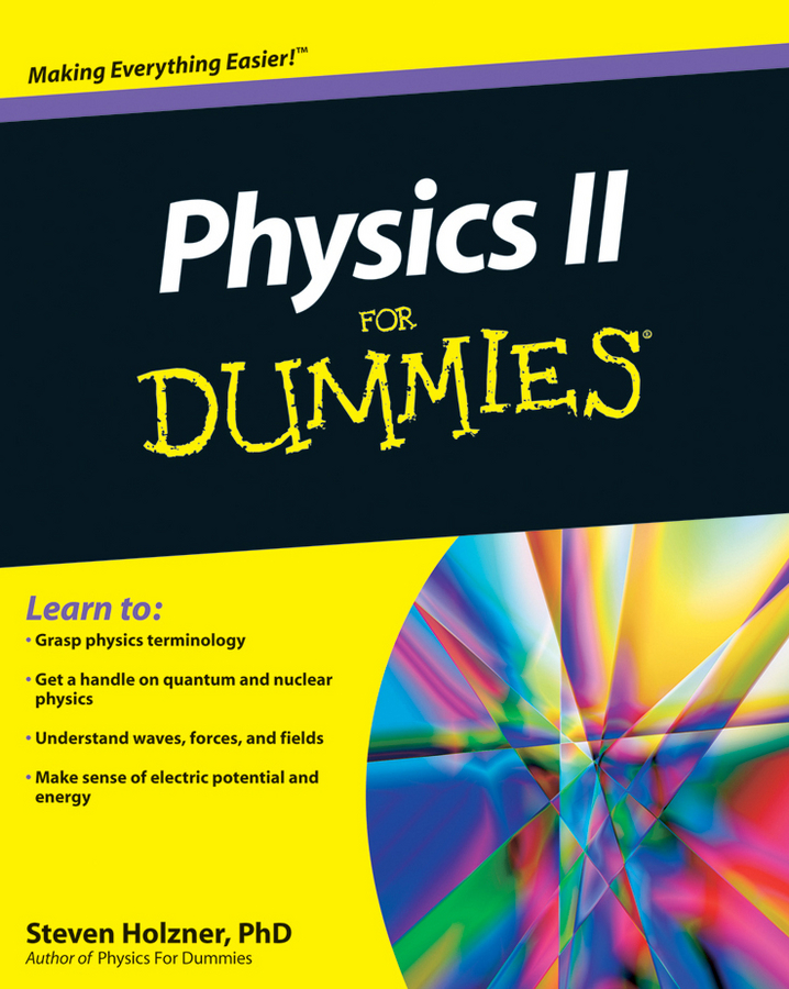 Physics II For Dummies: (For Dummies)