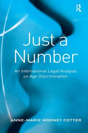 Just a Number: An International Legal Analysis on Age Discrimination