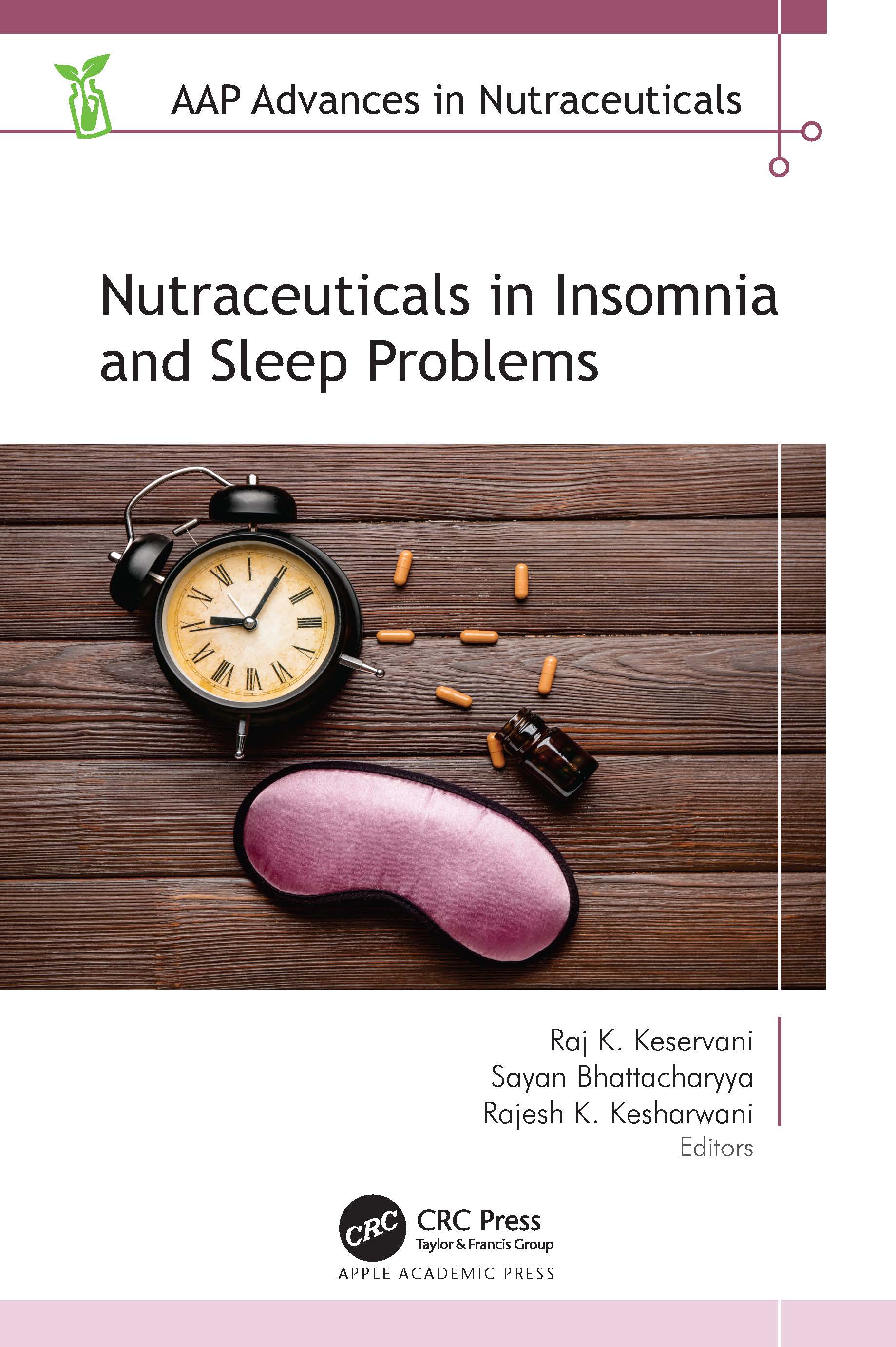 Nutraceuticals in Insomnia and Sleep Problems: (AAP Advances in Nutraceuticals)