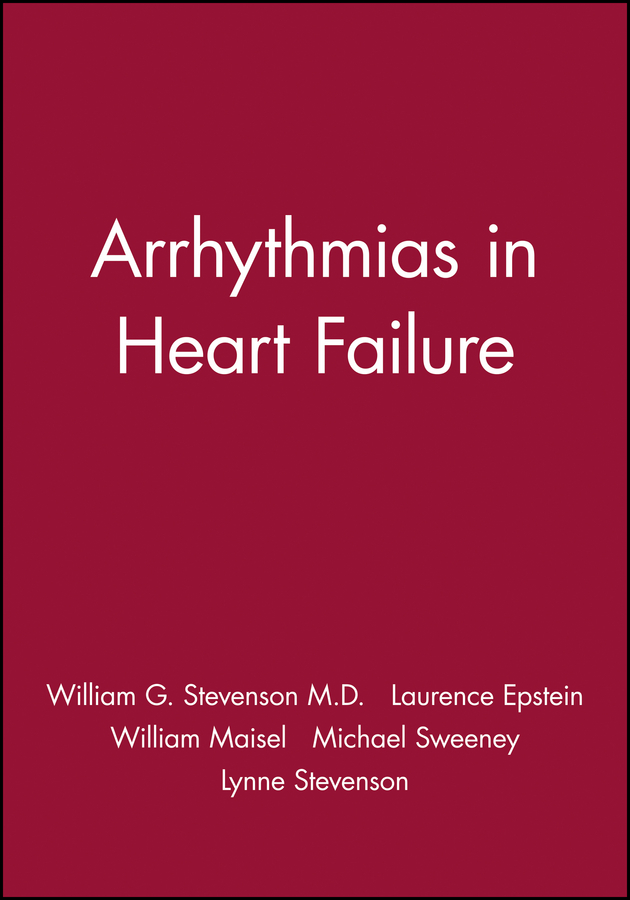 Arrhythmias in Heart Failure: (Clinical Approaches To Tachyarrhythmias)