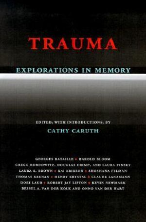 Trauma: Explorations in Memory(English)