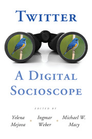 Twitter: A Digital Socioscope: A Digital Socioscope(English)