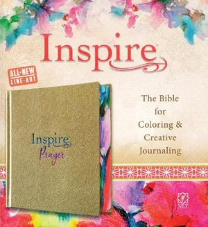Inspire PRAYER Bible NLT: The Bible for Coloring & Creative Journaling: (Hardcover LeatherLike, Metallic Champagne Gold)