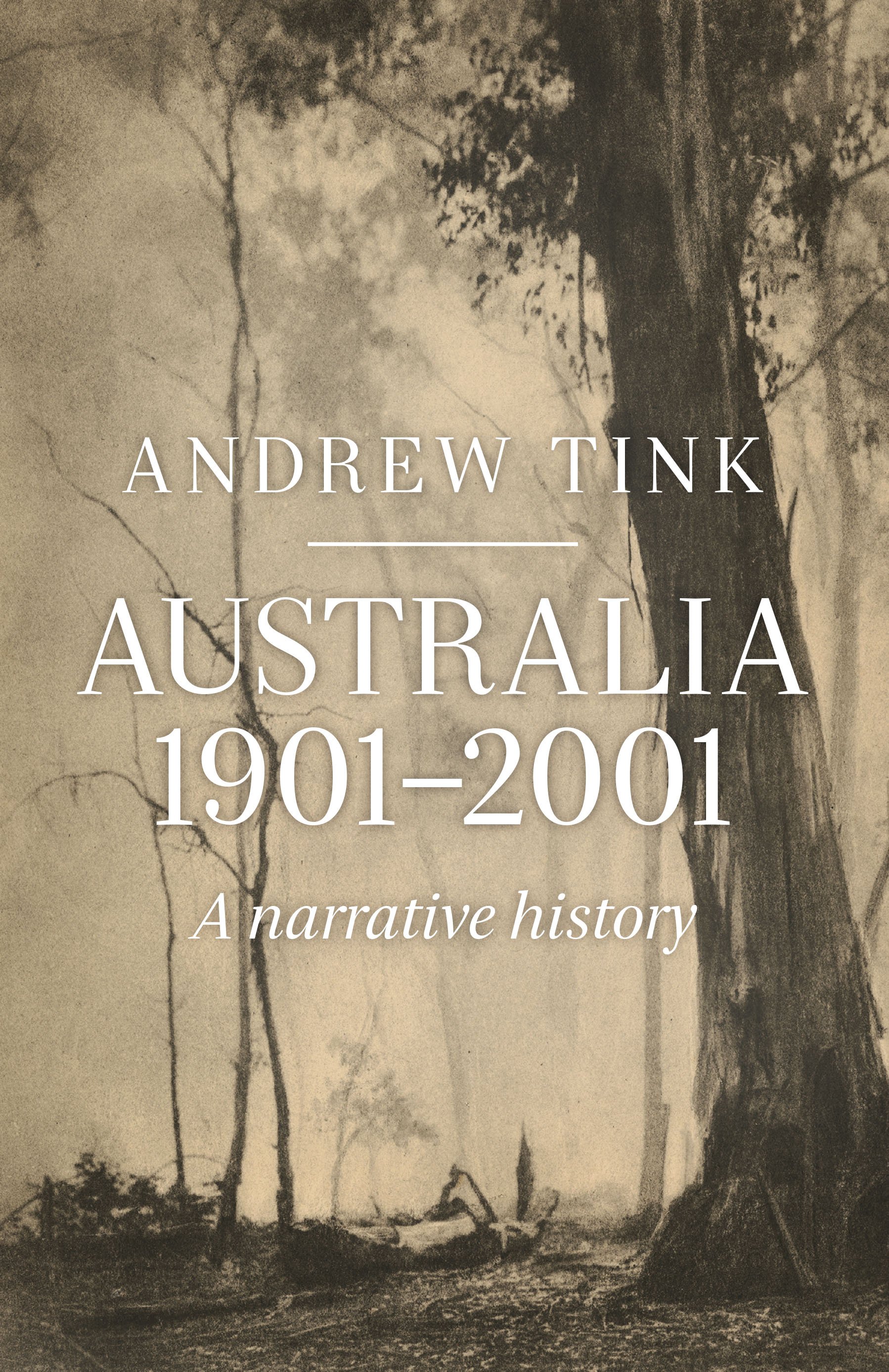 Australia 1901-2001: A Narrative History