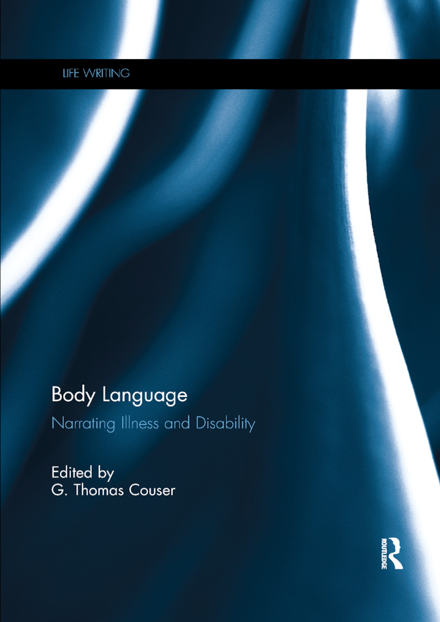 Body Language: Narrating illness and disability(Life Writing)
