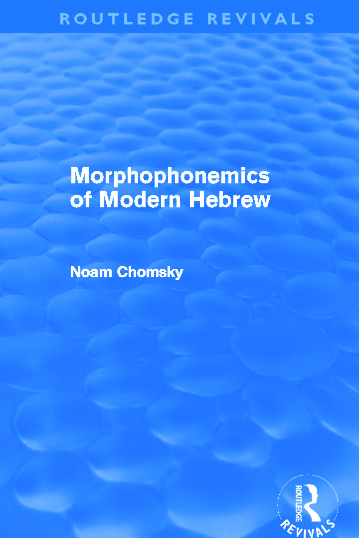 Morphophonemics of Modern Hebrew (Routledge Revivals): (Routledge Revivals)