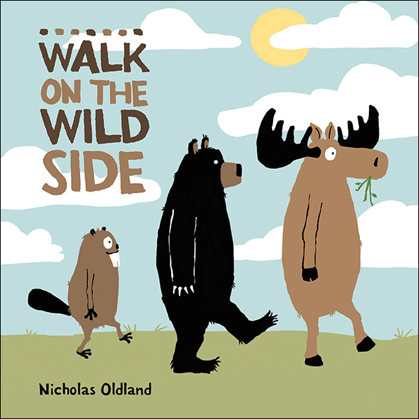 Walk on the Wild Side: (Life in the Wild)
