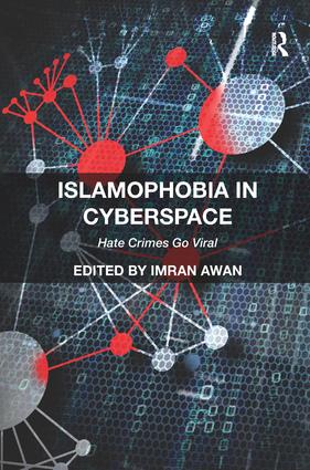 Islamophobia in Cyberspace: Hate Crimes Go Viral(468)
