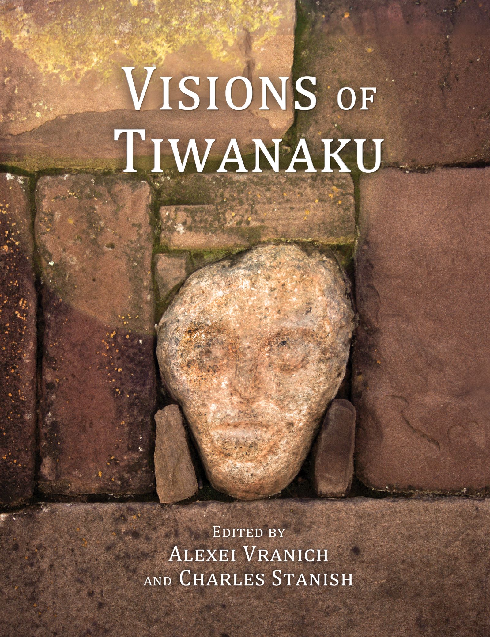 Visions of Tiwanaku: (78 Monographs)