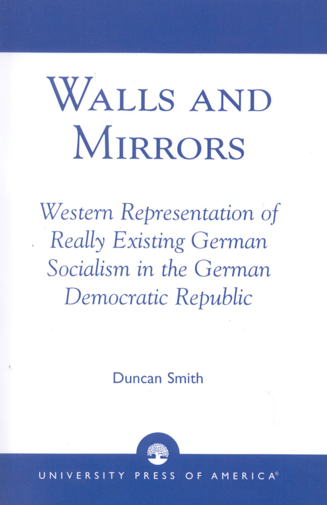 Walls and Mirrors: Western Representations of Really Existing German in the German Democratic Republic(English)
